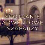 Adwentowy dzień skupienia – 13 grudnia 2025 r.